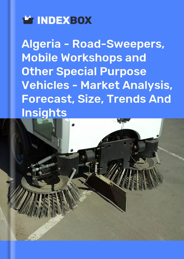Report Algeria - Road-Sweepers, Mobile Workshops and Other Special Purpose Vehicles - Market Analysis, Forecast, Size, Trends and Insights for 499$