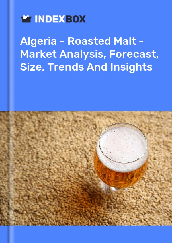 Report Algeria - Roasted Malt - Market Analysis, Forecast, Size, Trends and Insights for 499$