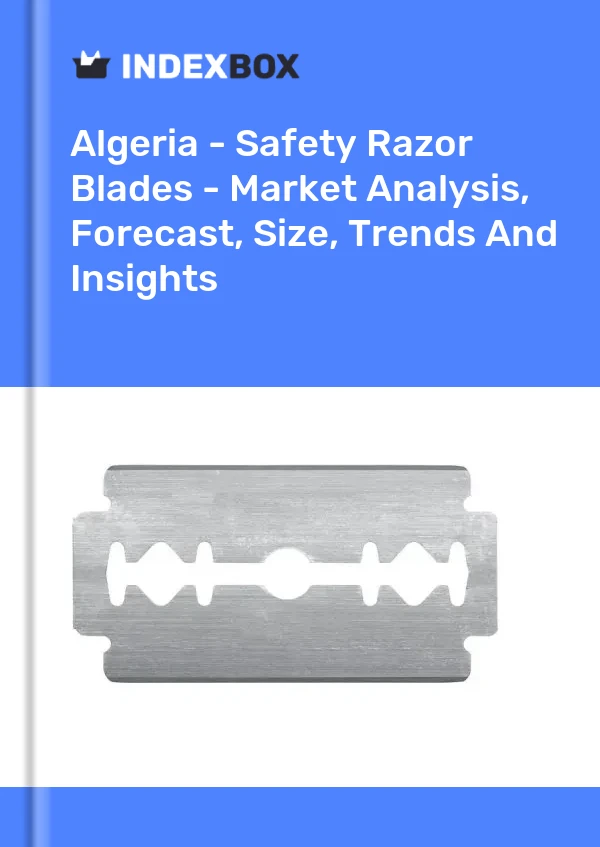 Algeria - Safety Razor Blades - Market Analysis, Forecast, Size, Trends And Insights