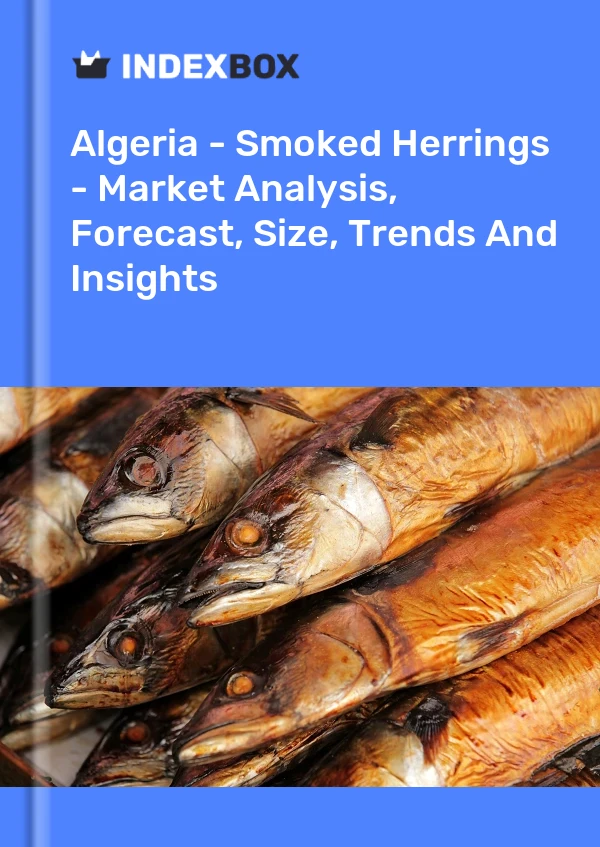 Report Algeria - Smoked Herrings - Market Analysis, Forecast, Size, Trends and Insights for 499$
