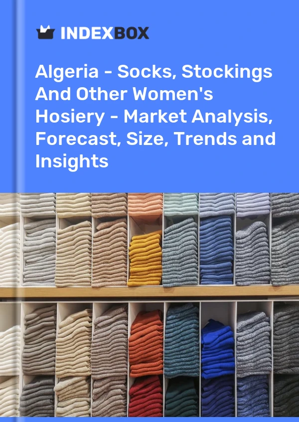 Report Algeria - Socks, Stockings and Other Women's Hosiery - Market Analysis, Forecast, Size, Trends and Insights for 499$