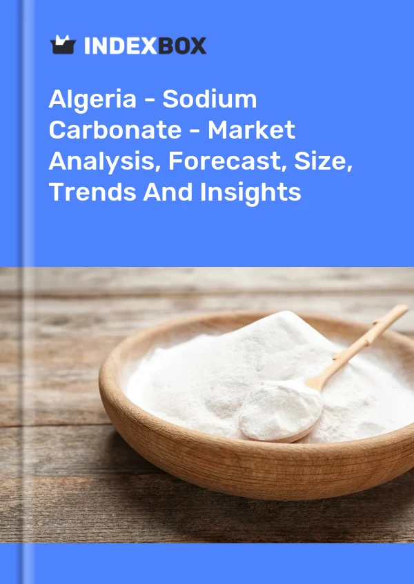 Report Algeria - Sodium Carbonate - Market Analysis, Forecast, Size, Trends and Insights for 499$