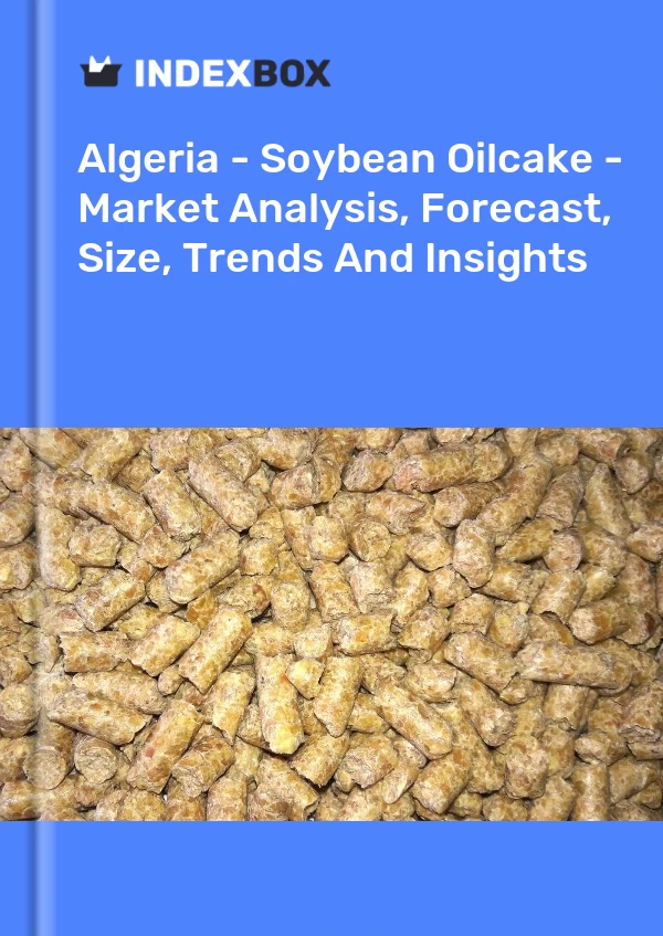 Report Algeria - Soybean Oilcake - Market Analysis, Forecast, Size, Trends and Insights for 499$