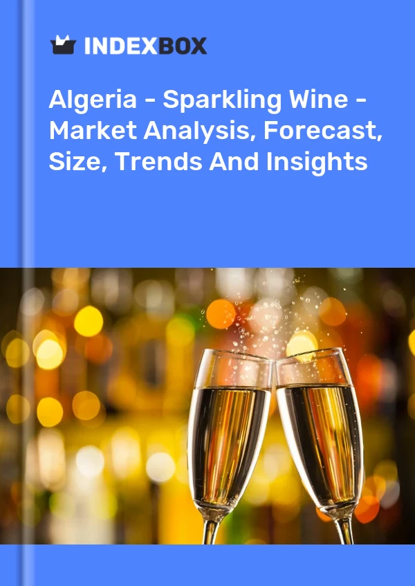 Report Algeria - Sparkling Wine - Market Analysis, Forecast, Size, Trends and Insights for 499$