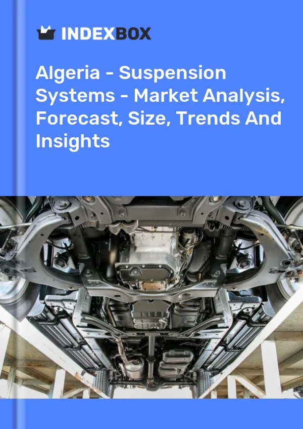 Report Algeria - Suspension Systems - Market Analysis, Forecast, Size, Trends and Insights for 499$
