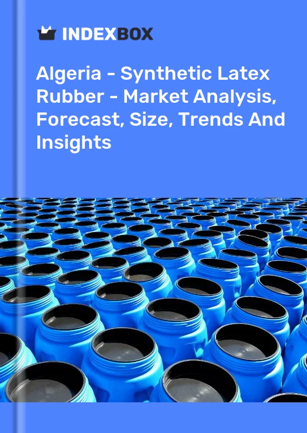 Report Algeria - Synthetic Latex Rubber - Market Analysis, Forecast, Size, Trends and Insights for 499$
