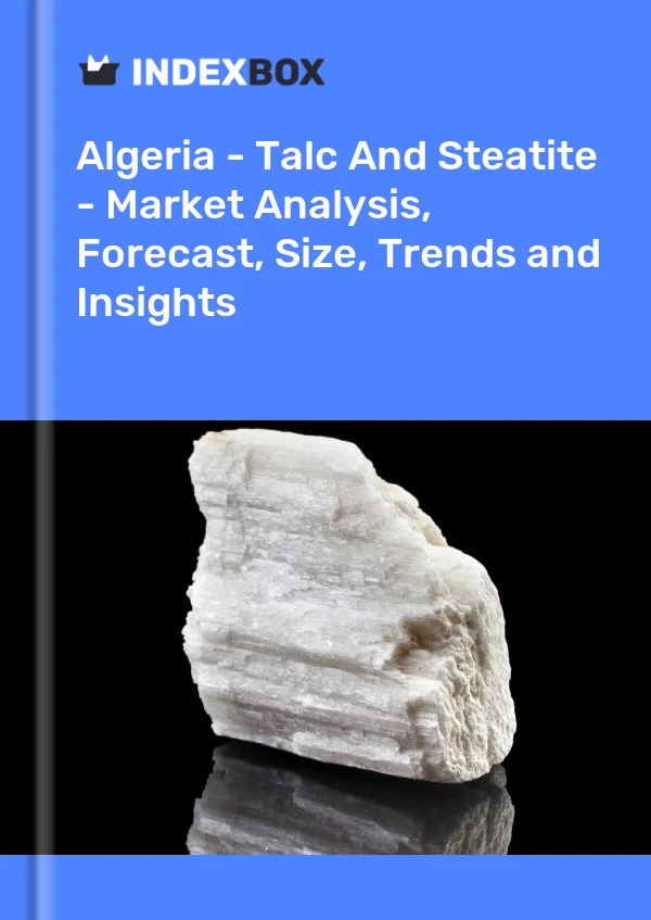 Report Algeria - Talc and Steatite - Market Analysis, Forecast, Size, Trends and Insights for 499$