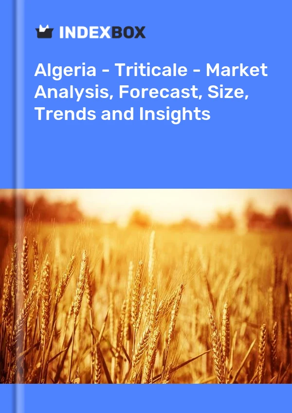 Algeria - Triticale - Market Analysis, Forecast, Size, Trends and Insights