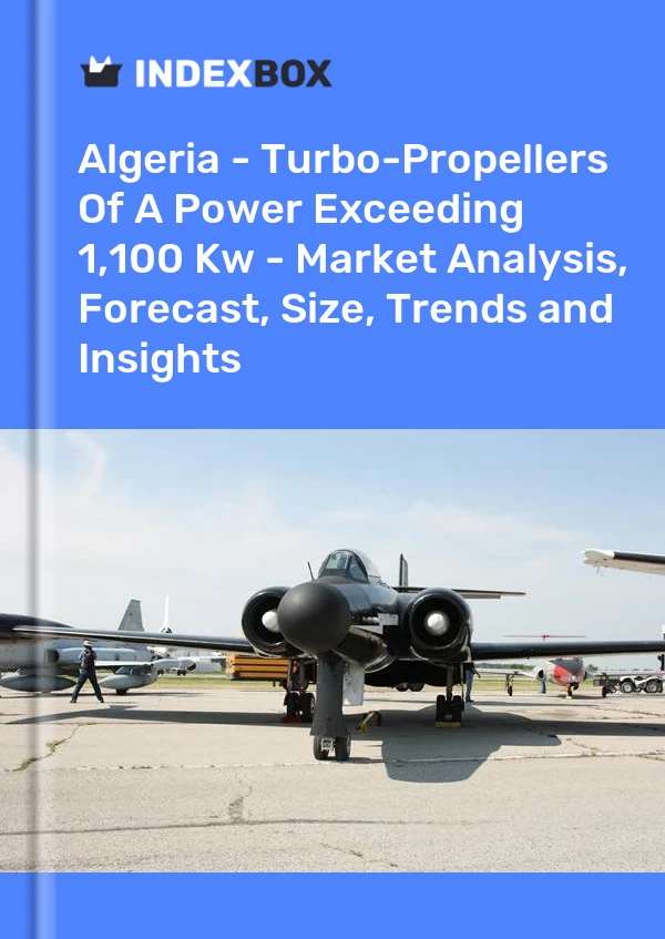 Report Algeria - Turbo-Propellers of A Power Exceeding 1,100 Kw - Market Analysis, Forecast, Size, Trends and Insights for 499$