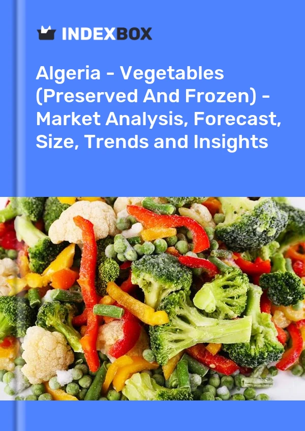 Report Algeria - Vegetables (Preserved and Frozen) - Market Analysis, Forecast, Size, Trends and Insights for 499$