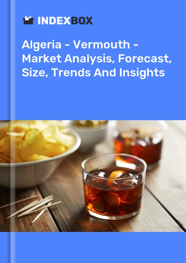 Algeria - Vermouth - Market Analysis, Forecast, Size, Trends And Insights