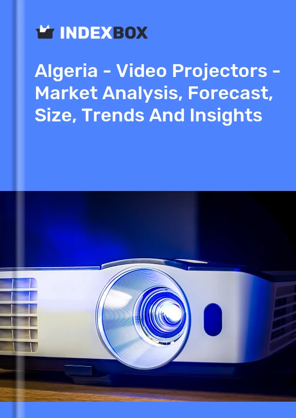 Report Algeria - Video Projectors - Market Analysis, Forecast, Size, Trends and Insights for 499$