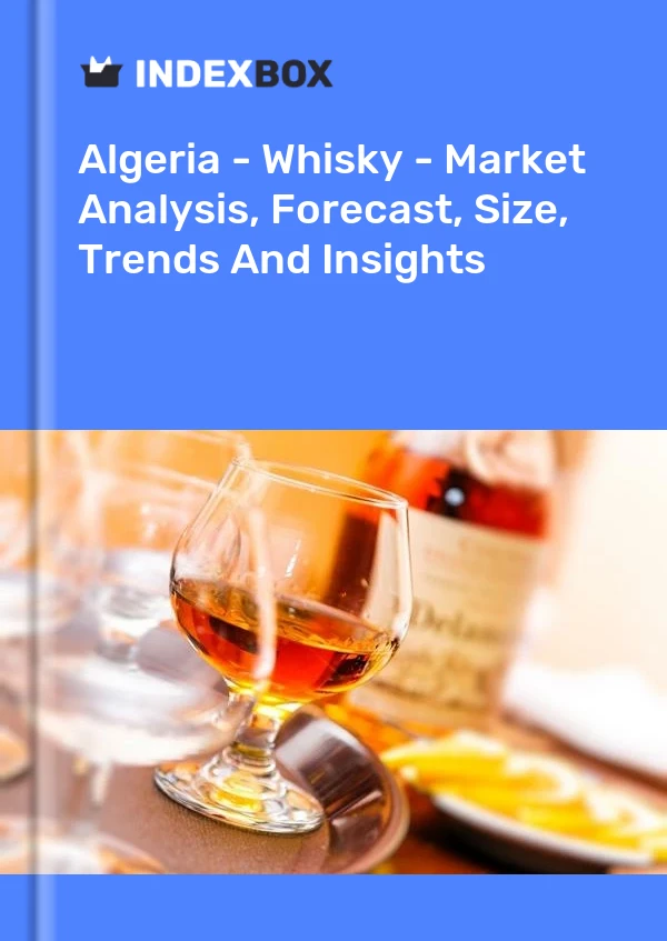 Report Algeria - Whisky - Market Analysis, Forecast, Size, Trends and Insights for 499$
