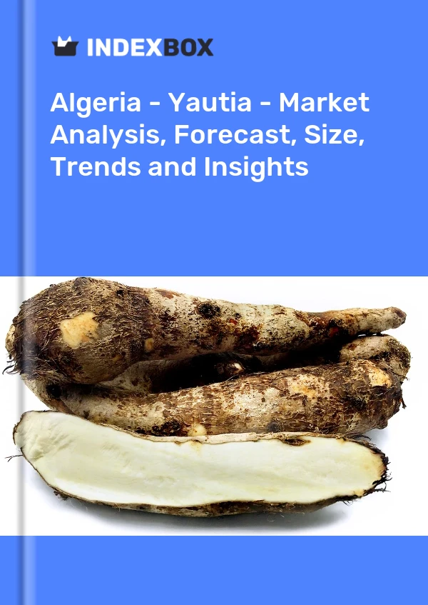 Report Algeria - Yautia - Market Analysis, Forecast, Size, Trends and Insights for 499$
