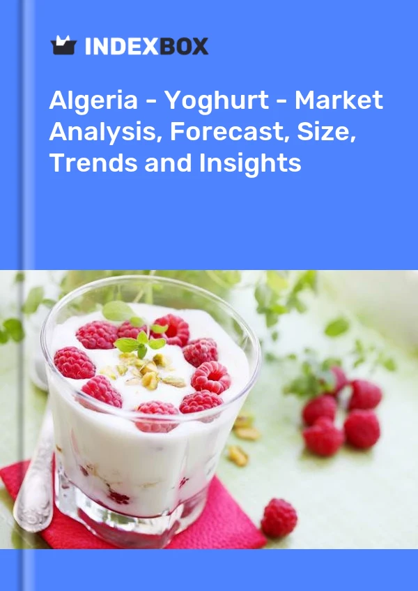 Report Algeria - Yoghurt - Market Analysis, Forecast, Size, Trends and Insights for 499$