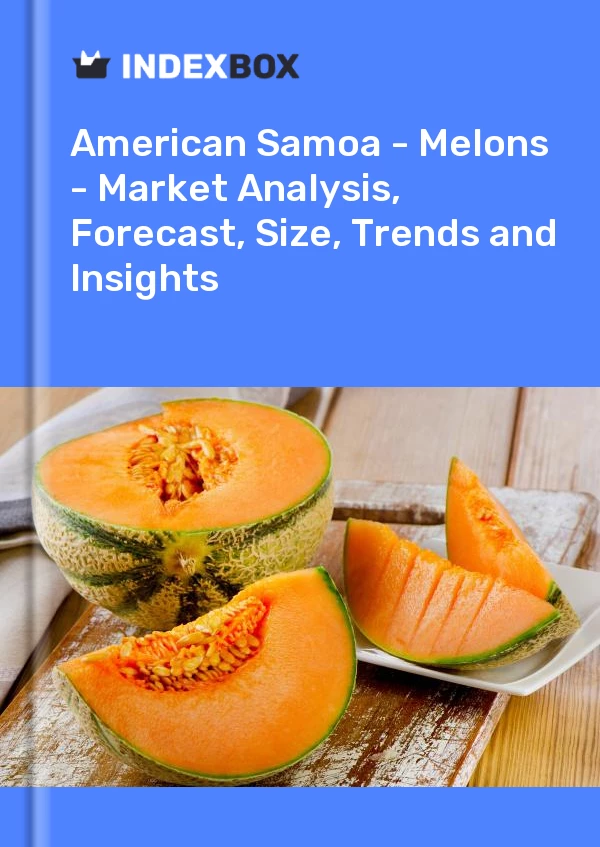 Report American Samoa - Melons - Market Analysis, Forecast, Size, Trends and Insights for 499$