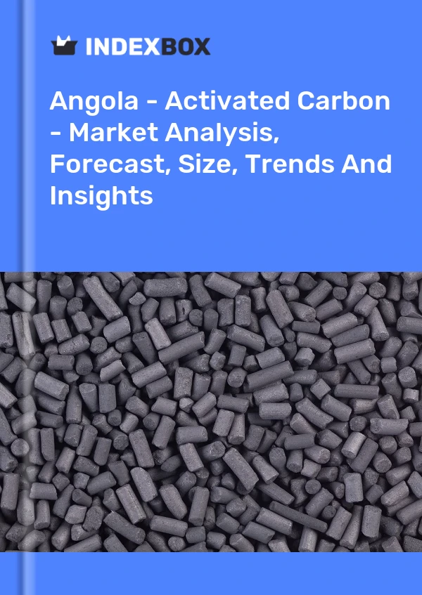 Report Angola - Activated Carbon - Market Analysis, Forecast, Size, Trends and Insights for 499$