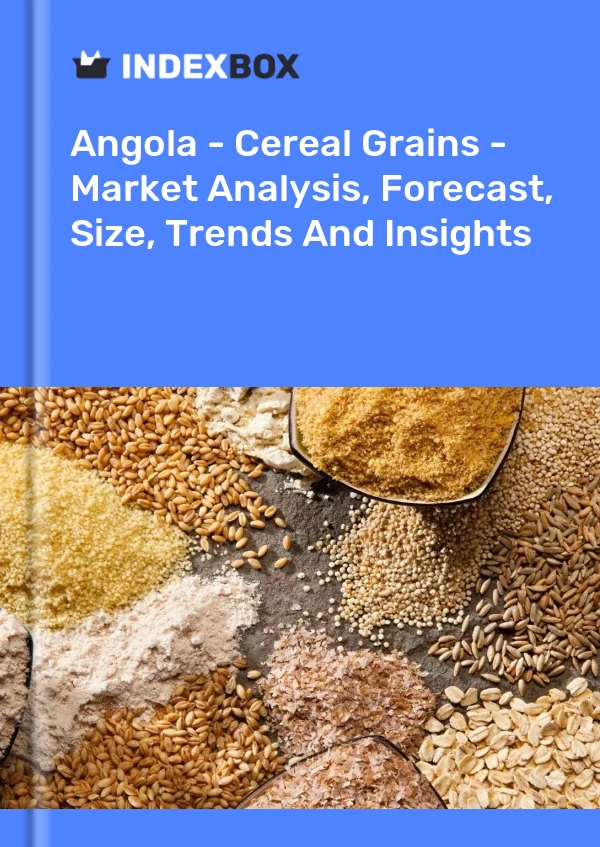 Report Angola - Cereal Grains - Market Analysis, Forecast, Size, Trends and Insights for 499$