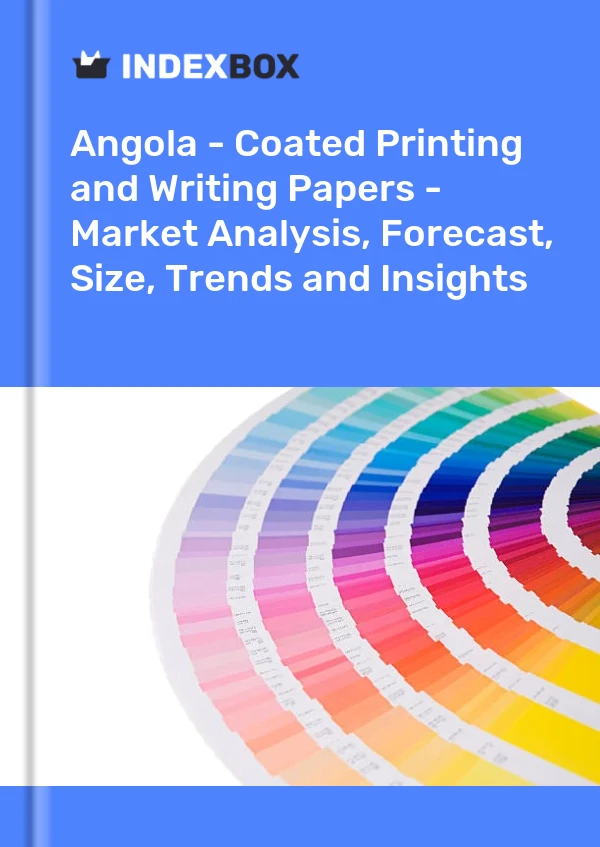 Angola - Coated Printing and Writing Papers - Market Analysis, Forecast, Size, Trends and Insights