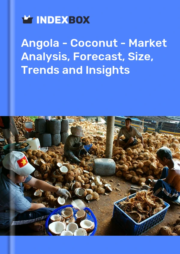 Report Angola - Coconut - Market Analysis, Forecast, Size, Trends and Insights for 499$