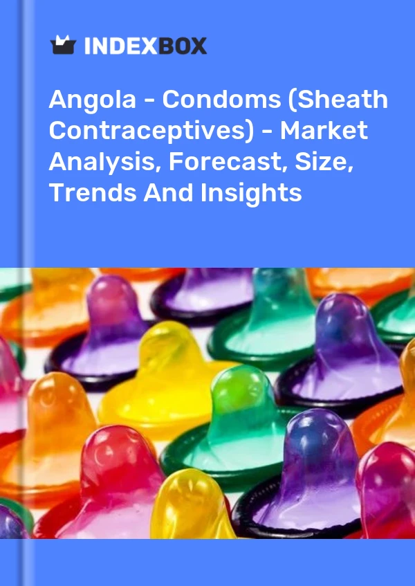 Report Angola - Condoms (Sheath Contraceptives) - Market Analysis, Forecast, Size, Trends and Insights for 499$