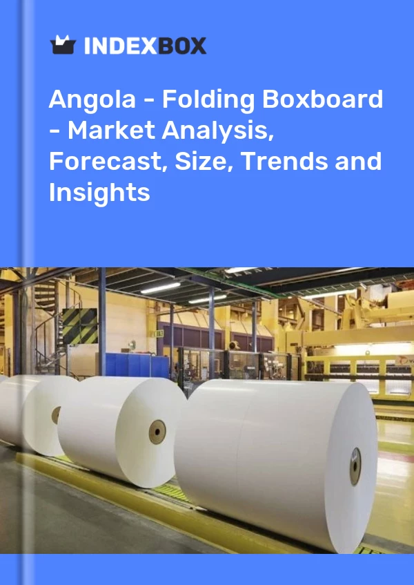 Report Angola - Folding Boxboard - Market Analysis, Forecast, Size, Trends and Insights for 499$