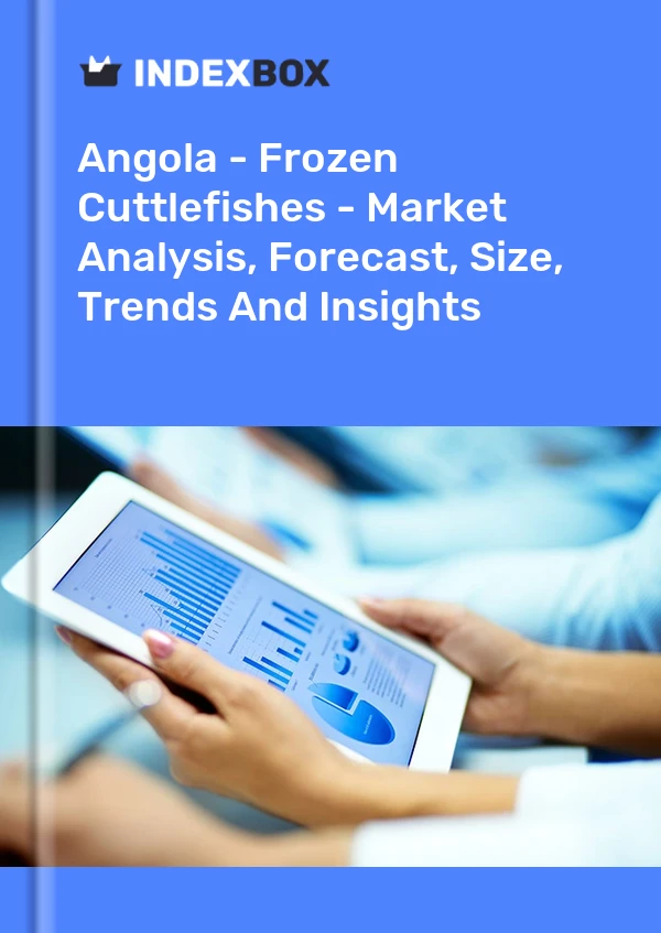 Angola - Frozen Cuttlefishes - Market Analysis, Forecast, Size, Trends And Insights