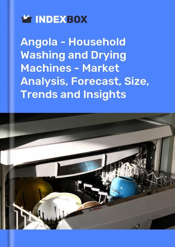 Angola - Household Washing and Drying Machines - Market Analysis, Forecast, Size, Trends and Insights