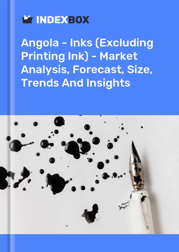 Report Angola - Inks (Excluding Printing Ink) - Market Analysis, Forecast, Size, Trends and Insights for 499$