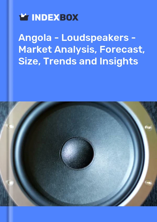 Report Angola - Loudspeakers - Market Analysis, Forecast, Size, Trends and Insights for 499$