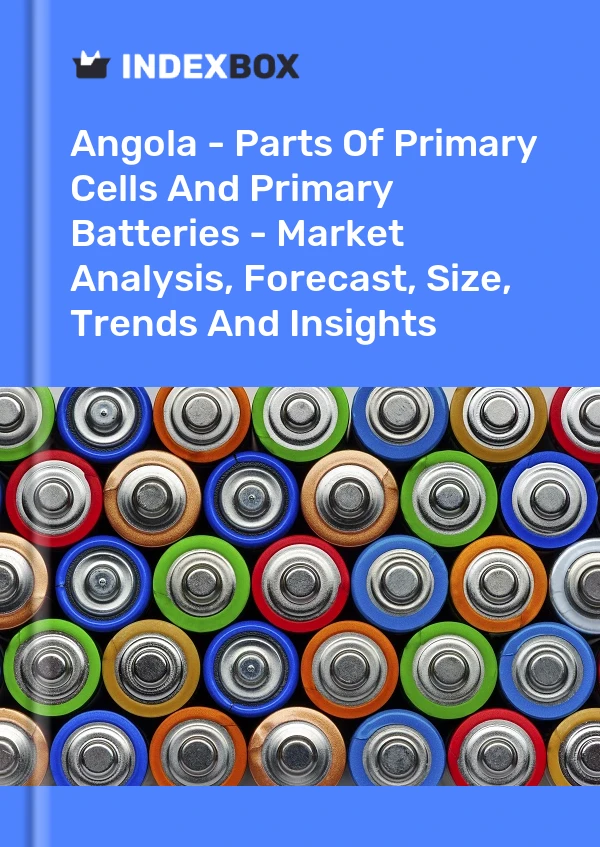 Report Angola - Parts of Primary Cells and Primary Batteries - Market Analysis, Forecast, Size, Trends and Insights for 499$