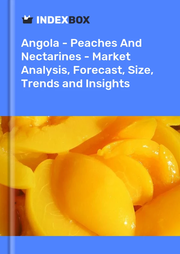 Report Angola - Peaches and Nectarines - Market Analysis, Forecast, Size, Trends and Insights for 499$