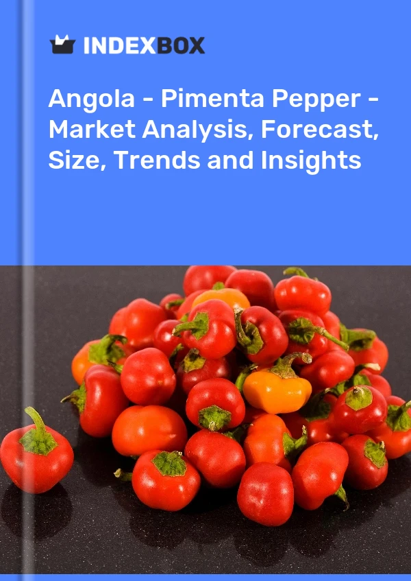 Report Angola - Pimenta Pepper - Market Analysis, Forecast, Size, Trends and Insights for 499$