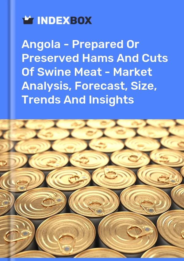 Report Angola - Prepared or Preserved Hams and Cuts of Swine Meat - Market Analysis, Forecast, Size, Trends and Insights for 499$