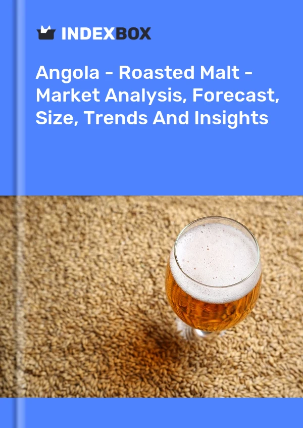 Report Angola - Roasted Malt - Market Analysis, Forecast, Size, Trends and Insights for 499$
