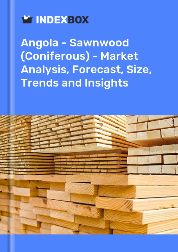 Report Angola - Sawnwood (Coniferous) - Market Analysis, Forecast, Size, Trends and Insights for 499$