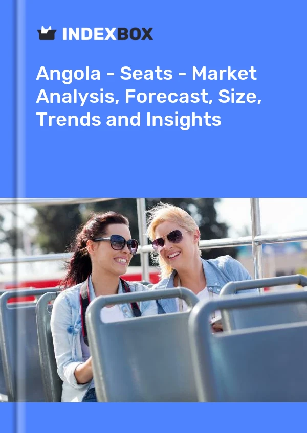 Report Angola - Seats - Market Analysis, Forecast, Size, Trends and Insights for 499$