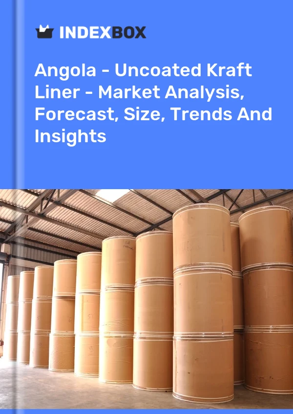 Angola - Uncoated Kraft Liner - Market Analysis, Forecast, Size, Trends And Insights