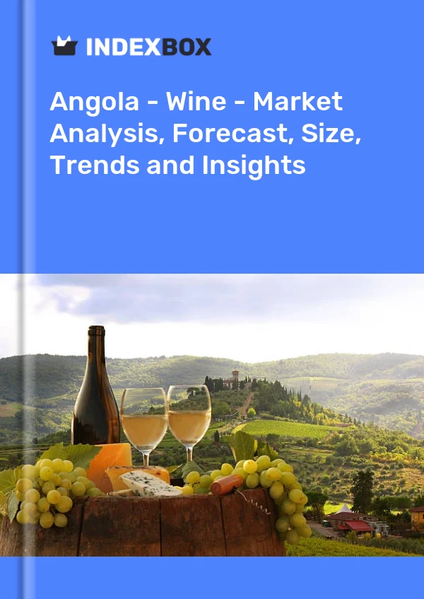 Report Angola - Wine - Market Analysis, Forecast, Size, Trends and Insights for 499$
