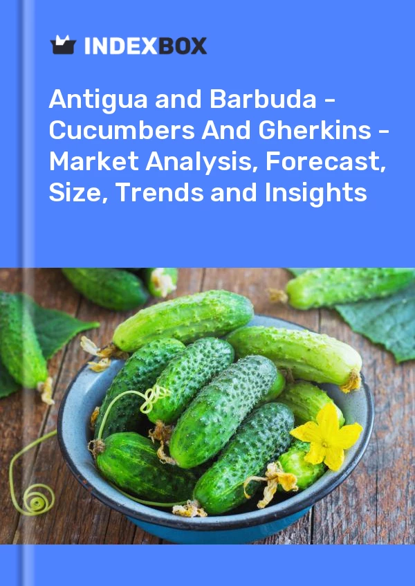 Report Antigua and Barbuda - Cucumbers and Gherkins - Market Analysis, Forecast, Size, Trends and Insights for 499$