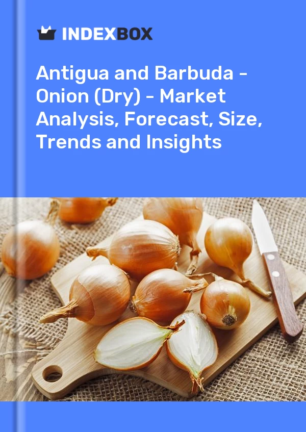 Report Antigua and Barbuda - Onion (Dry) - Market Analysis, Forecast, Size, Trends and Insights for 499$