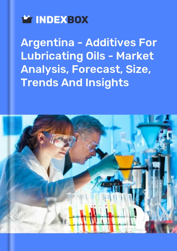 Report Argentina - Additives for Lubricating Oils - Market Analysis, Forecast, Size, Trends and Insights for 499$
