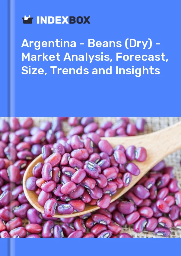 Report Argentina - Beans (Dry) - Market Analysis, Forecast, Size, Trends and Insights for 499$