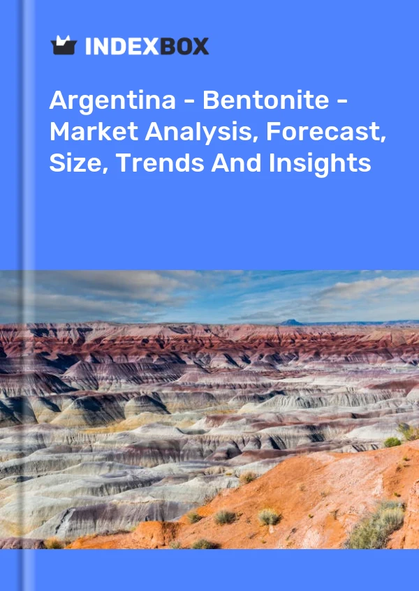 Report Argentina - Bentonite - Market Analysis, Forecast, Size, Trends and Insights for 499$