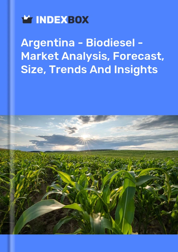 Report Argentina - Biodiesel - Market Analysis, Forecast, Size, Trends and Insights for 499$