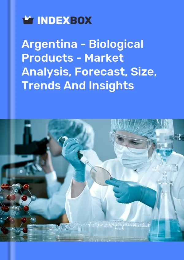 Report Argentina - Biological Products - Market Analysis, Forecast, Size, Trends and Insights for 499$