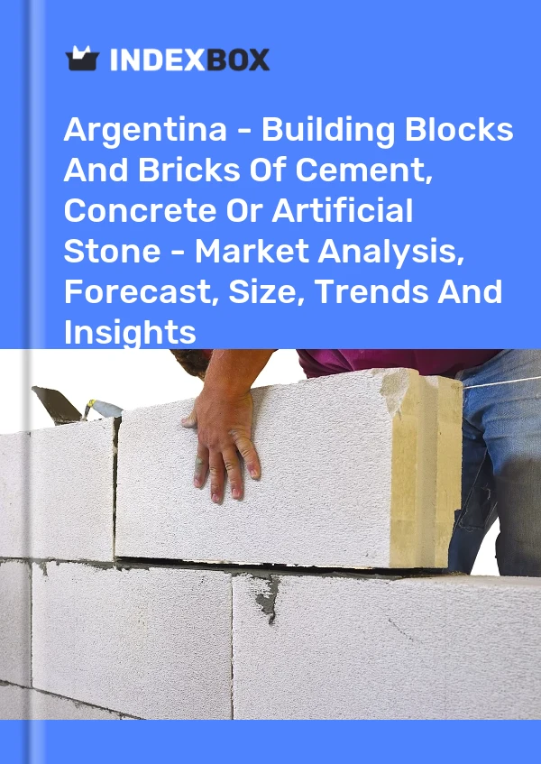 Report Argentina - Building Blocks and Bricks of Cement, Concrete or Artificial Stone - Market Analysis, Forecast, Size, Trends and Insights for 499$