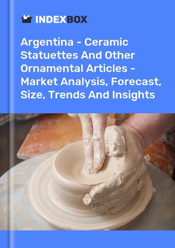 Report Argentina - Ceramic Statuettes and Other Ornamental Articles - Market Analysis, Forecast, Size, Trends and Insights for 499$