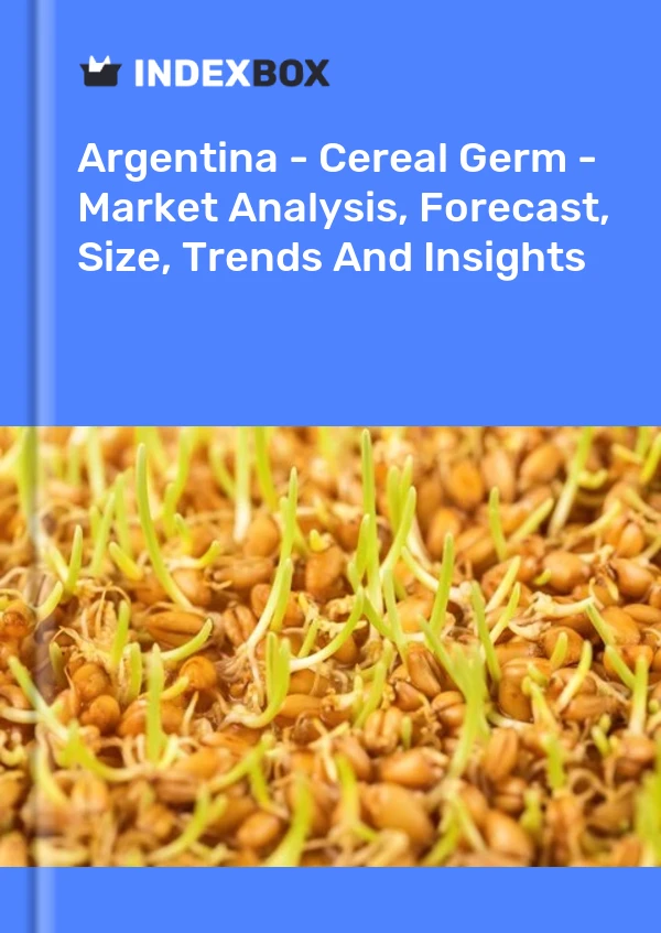 Report Argentina - Cereal Germ - Market Analysis, Forecast, Size, Trends and Insights for 499$