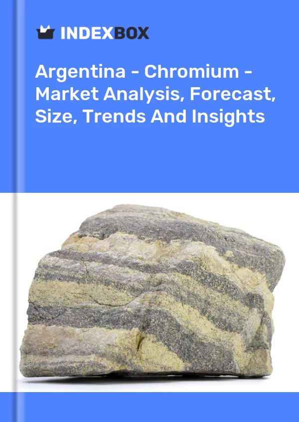 Report Argentina - Chromium - Market Analysis, Forecast, Size, Trends and Insights for 499$